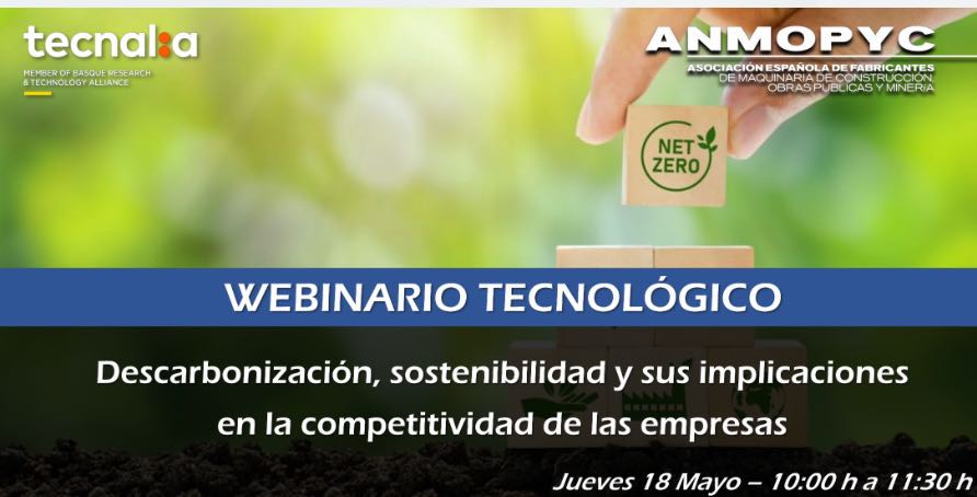 noticias maquinaria ANMOPYC y TECNALIA organizan el webinario “Descarbonización, sostenibilidad y sus implicaciones en la competitividad de las empresas