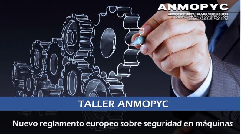 noticias Maquinaria ANMOPYC talleres reglamento de máquinas