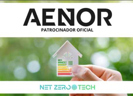 noticias maquinaria AENOR es Patrocinador Oficial de la Feria Net Zero Tech