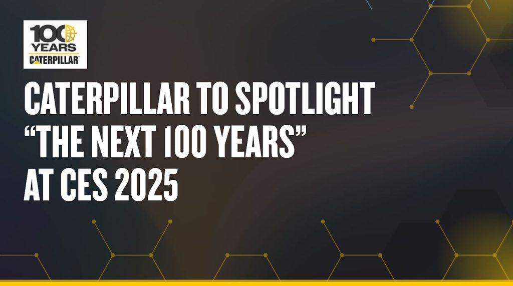 noticias maquinaria Caterpillar presentará “Los Próximos 100 Años” en CES 2025