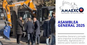 Asamblea General AMAEXCO 2025_ Un encuentro clave para el sector de la excavación madrileña Noticias Maquinaria
