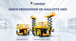 MaxberGroup proveedor oficial de las plataformas Haulotte HS21 a nivel nacional noticias maquinaria