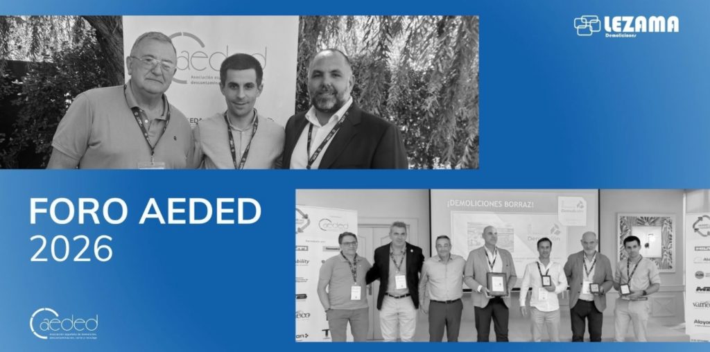 Lezama Demoliciones participa en el Foro AEDED 2026 noticIas maquinaria